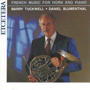 French Music for Horn and Piano | Barry Tuckwell · Daniel Blumenthal